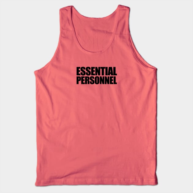 Essential Personnel Tank Top by Art